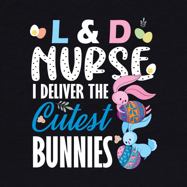 L&D nurse I deliver the cutest bunnies..L& D nurse easter gift by DODG99